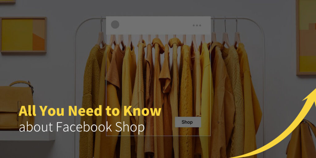 All You Need to Know about Facebook Shop