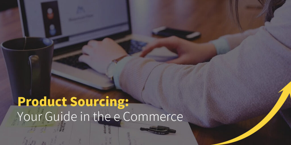 Product Sourcing Guide for eCommerce Business