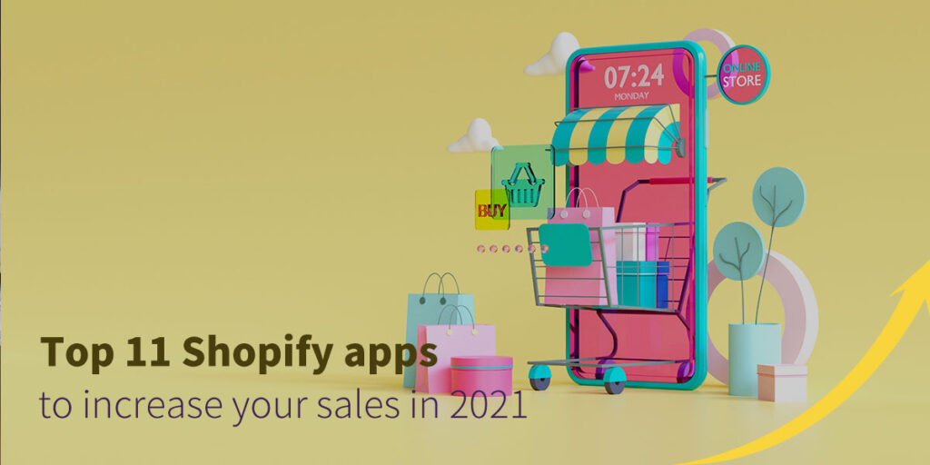 Top Shopify Apps to Increase Your Sales