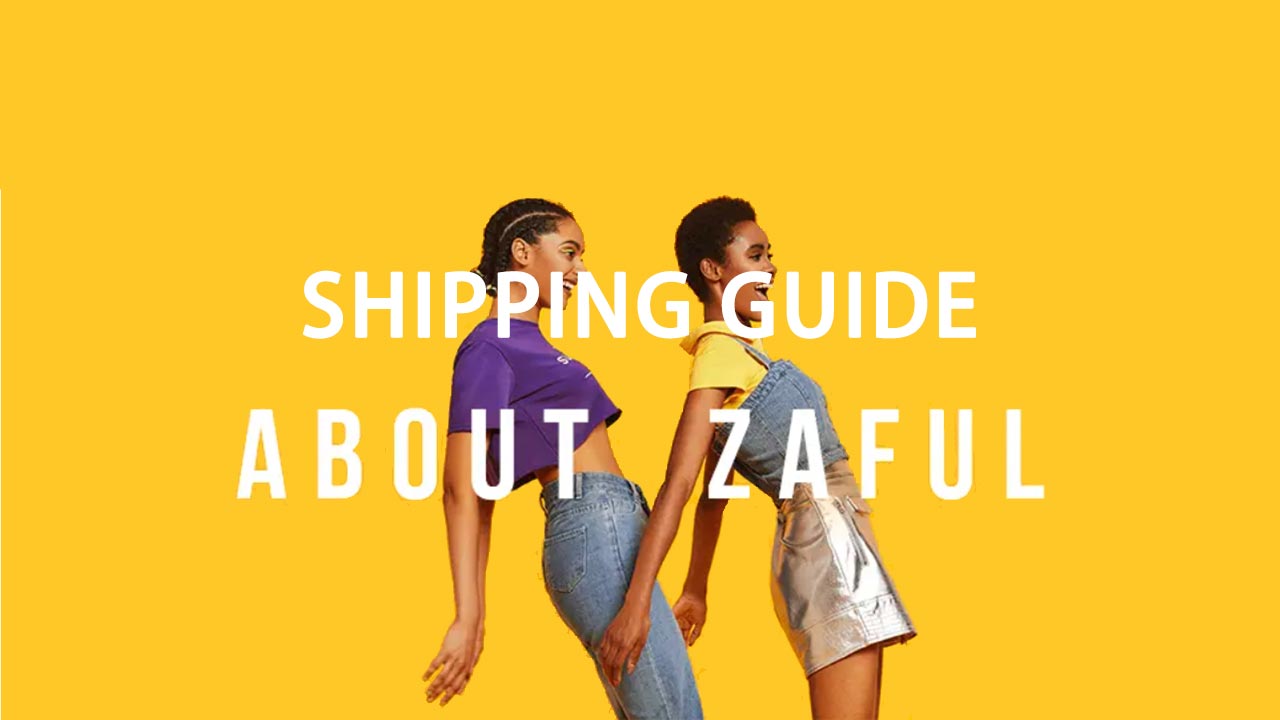 Shipping Guide about Zaful
