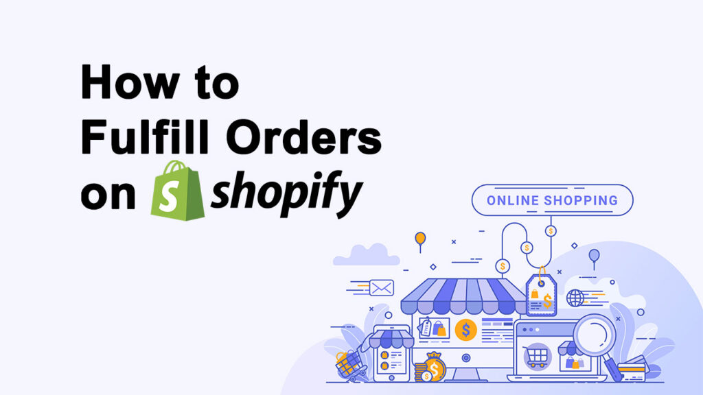 How to Fulfill Orders on Shopify Cover