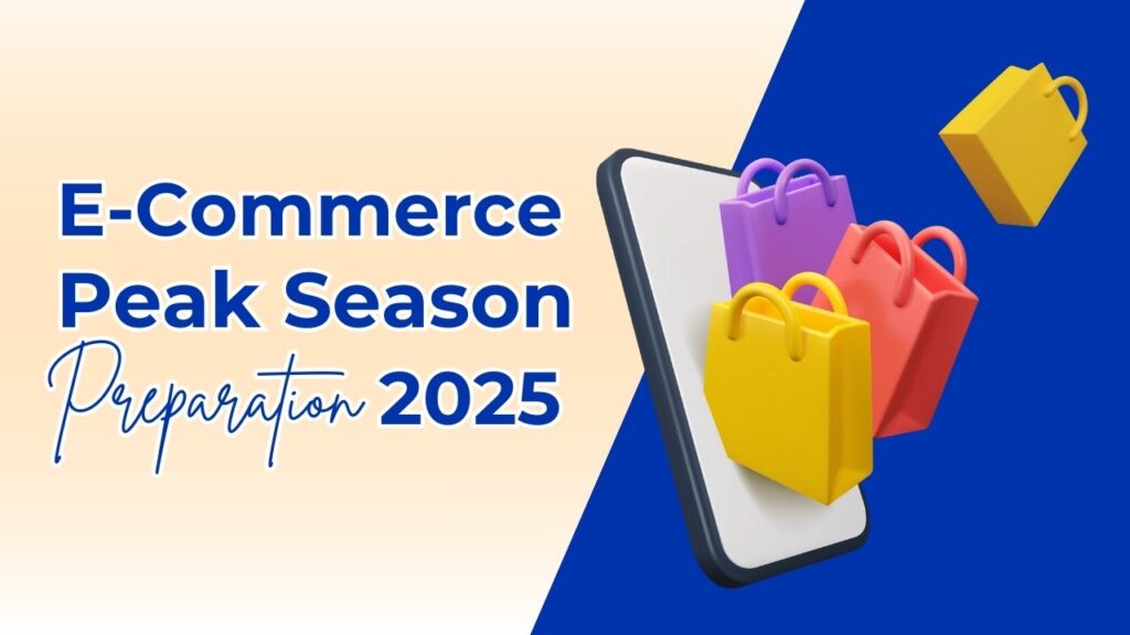 E-Commerce Peak Season Preparation 2025