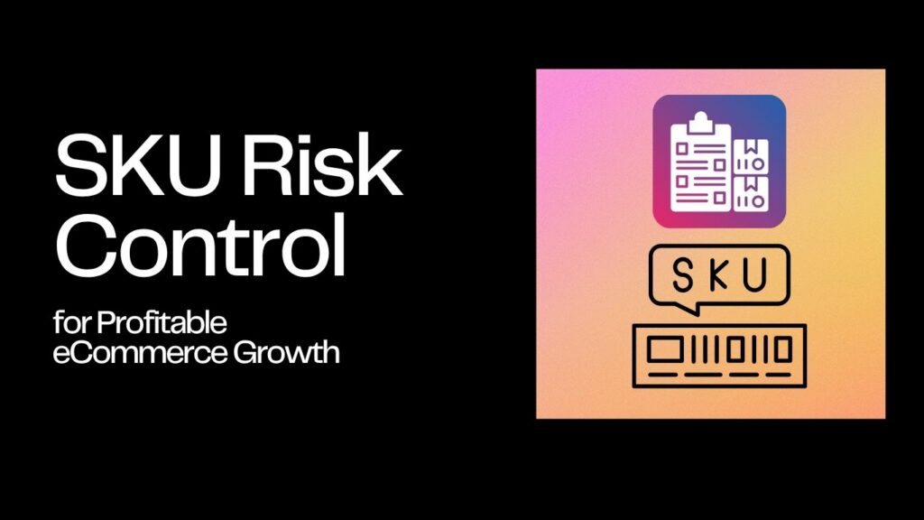 SKU Risk Control Featured Image