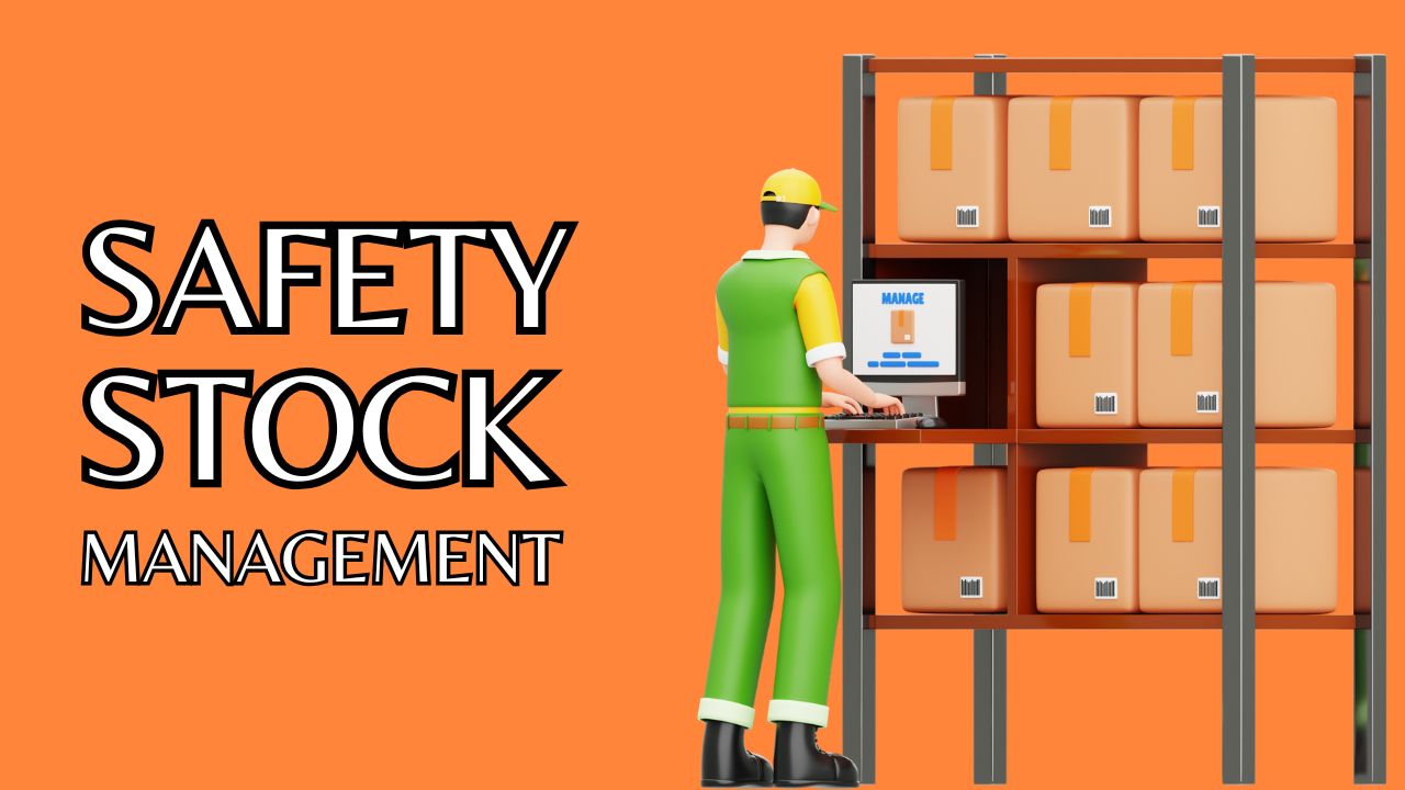 safety stock management prevent stockouts without overstocking